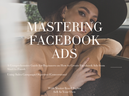 Mastering Facebook Ads Guide